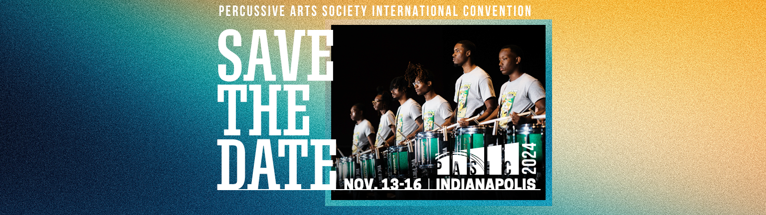 Save the date for PASIC 2024 in Indianapolis from November 13-16. This image features Norfolk Southern University's Spartan Drumline from 2023.