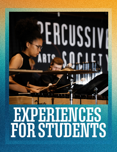 Image of young woman playing percussion with the words "Experiences for Students"