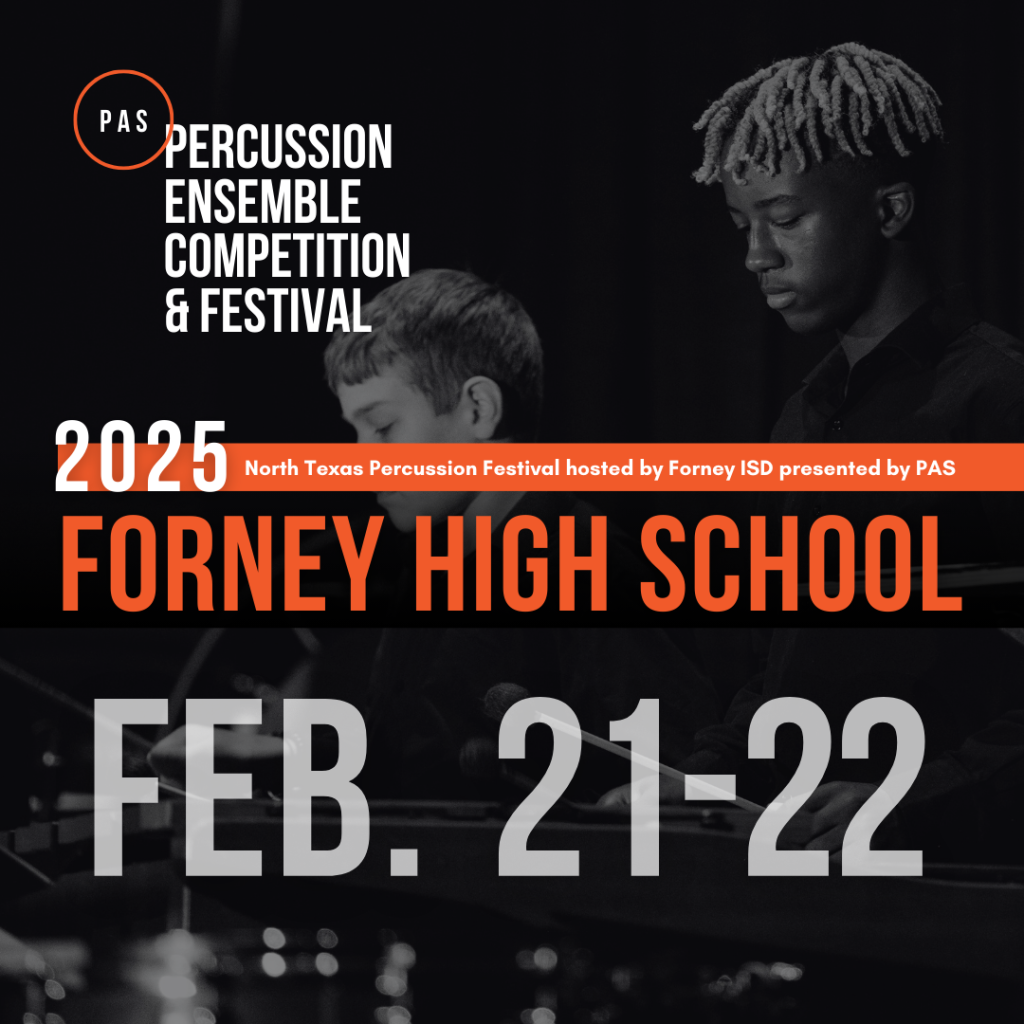 Percussion Ensemble Competition and Festival at Forney High School on February 21-22, 2025